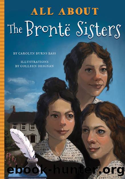 All About the Bronte Sisters by Carolyn Burns Bass
