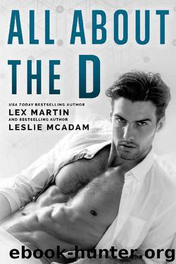 All About the D by Lex Martin & Leslie McAdam