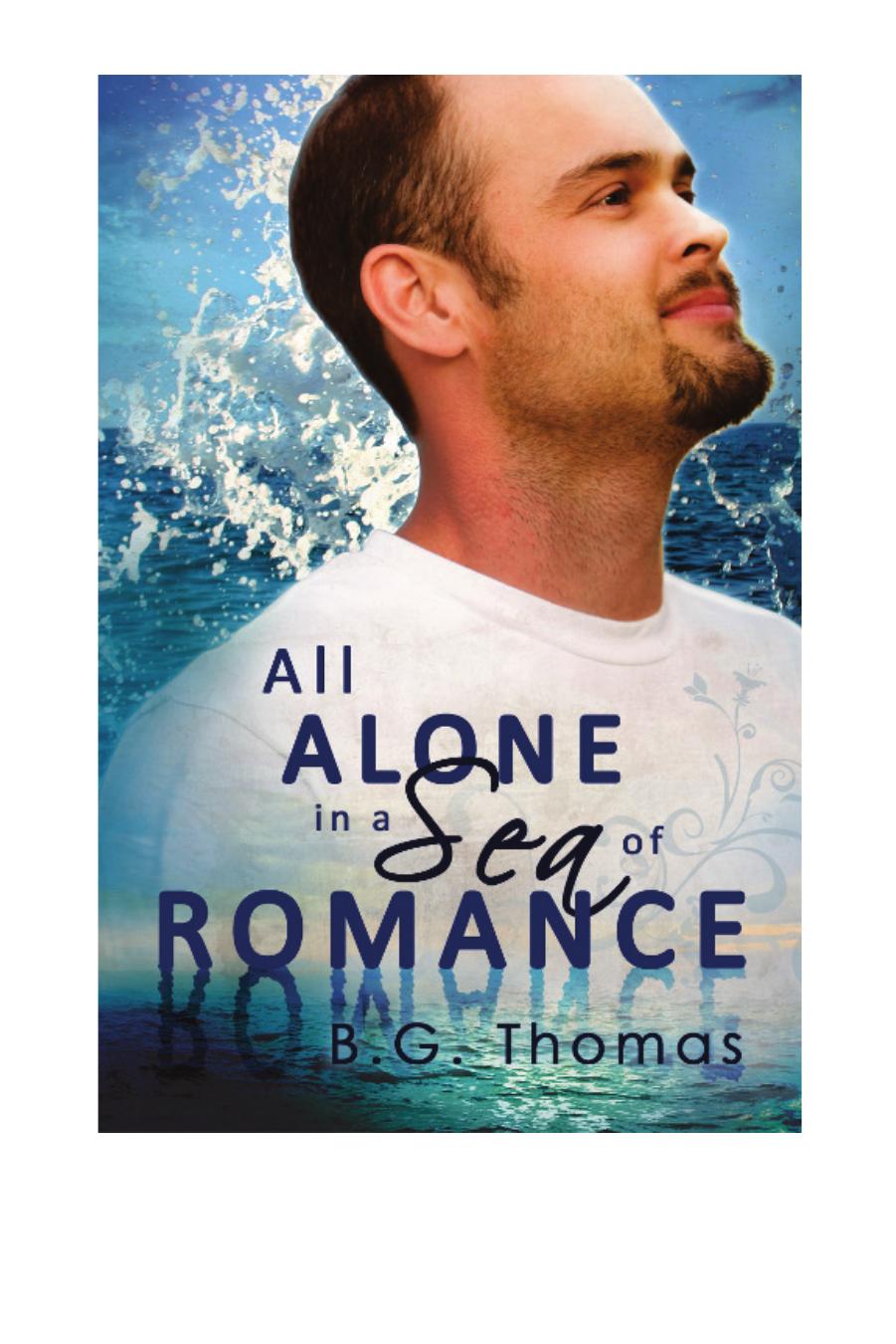 All Alone in a Sea of Romance by B.G. Thomas