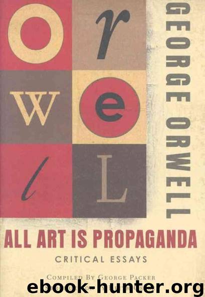 All Art Is Propaganda by George Orwell