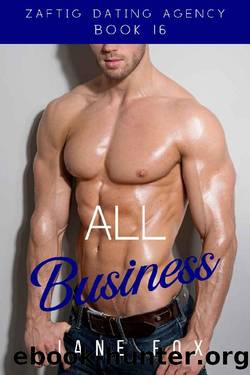 All Business (Zaftig Dating Agency Book 16) by Jane Fox