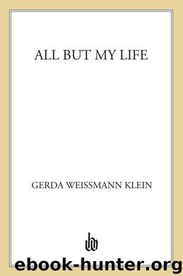 All But My Life by Gerda Weissmann Klein