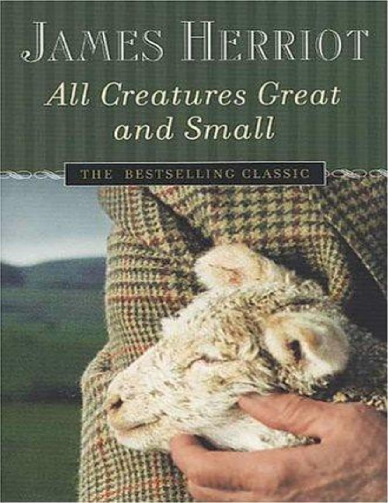 All Creatures Great and Small by James Herriot