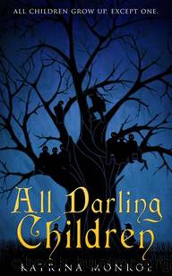 All Darling Children by Katrina Monroe