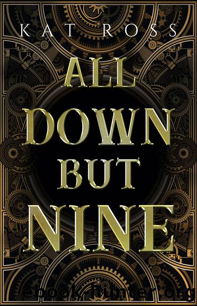 All Down But Nine by Kat Ross