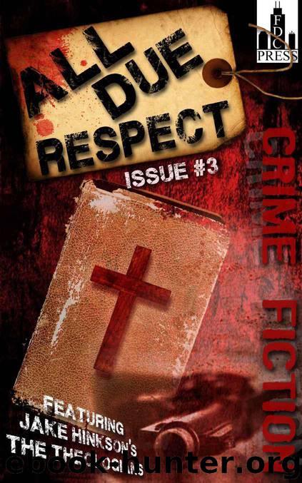 All Due Respect Issue #3 by Hinkson Jake & Luis Colón Angel & Conley Jen & Hart Rob & Adams Jessica & Abbott Patti & Leek Chris & McCrary Mike & Cizak Alec