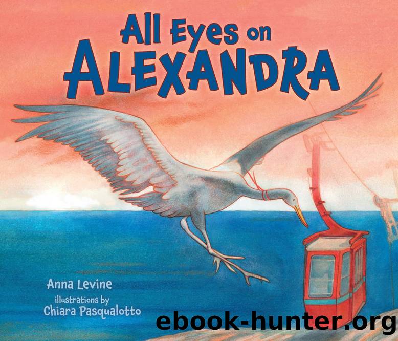 All Eyes on Alexandra by Anna Levine