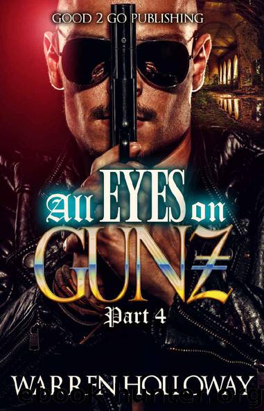All Eyes on Gunz 4 by Warren Holloway