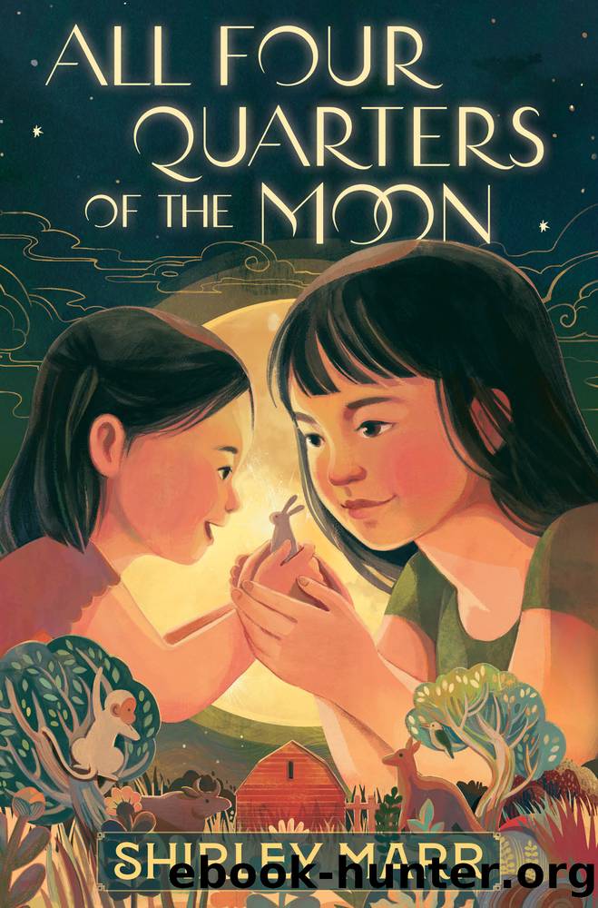 All Four Quarters of the Moon by Shirley Marr