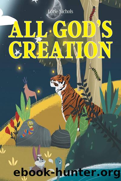All God's Creation by Lorie Nichols