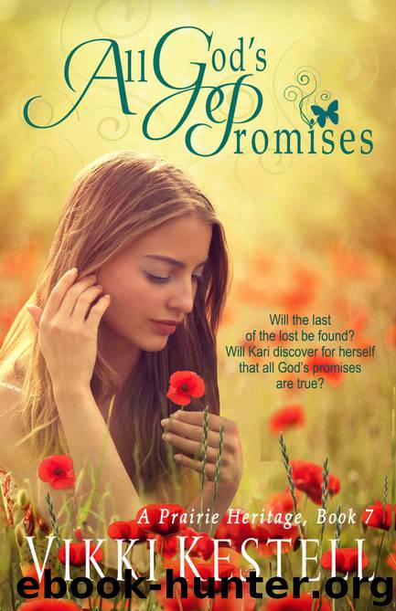All God's Promises (A Prairie Heritage Book 7) by Vikki Kestell
