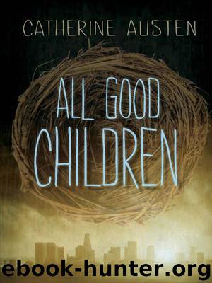 All Good Children by Catherine Austen