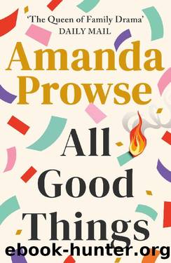 All Good Things by Amanda Prowse