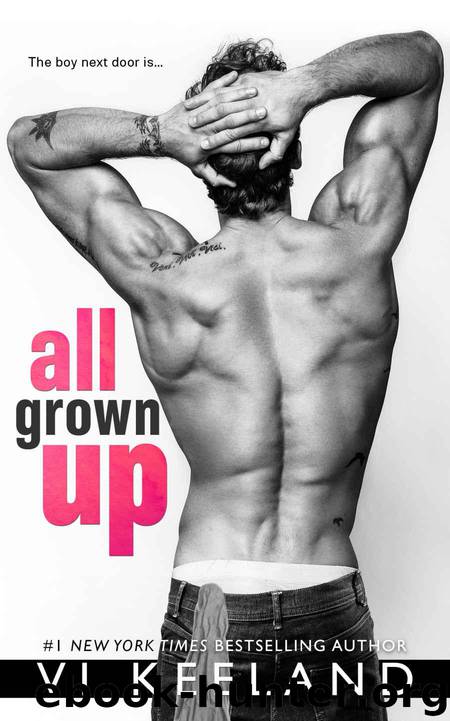 All Grown Up by Keeland Vi