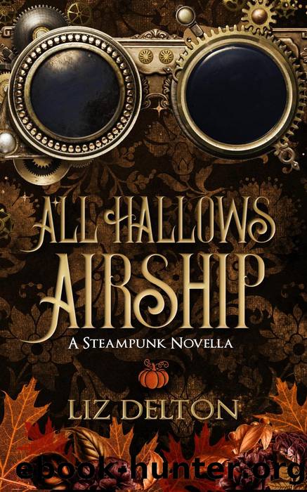 All Hallows Airship: Seasons of Soldark, #3 by Liz Delton