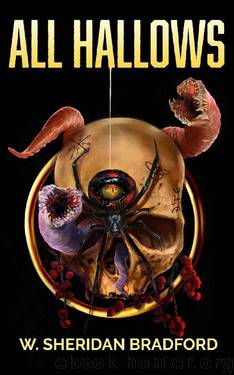 All Hallows by W. Sheridan Bradford