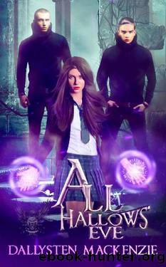 All Hallows' Eve (Ravensbane Academy Book 1) by Dallysten Mackenzie