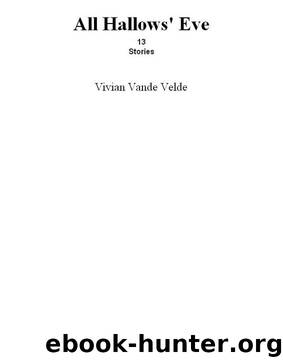 All Hallows' Eve by Vivian Vande Velde