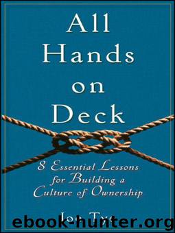 All Hands on Deck: 8 Essential Lessons for Building a Culture of Ownership by Tye Joe