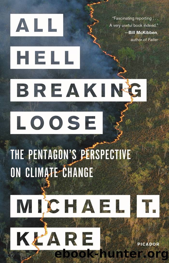All Hell Breaking Loose by Michael T. Klare