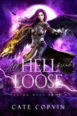 All Hell Breaks Loose (Razing Hell Book 4) by Cate Corvin