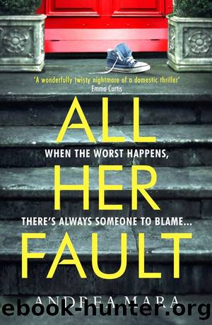 All Her Fault by Mara Andrea