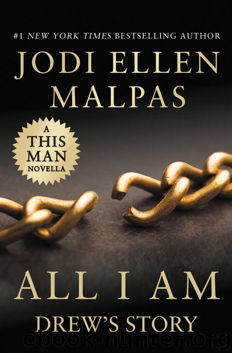 All I Am: Drew's Story (A This Man Novella) by Jodi Ellen Malpas