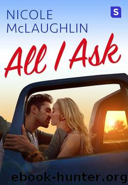 All I Ask: A Man Enough Romance by Nicole McLaughlin