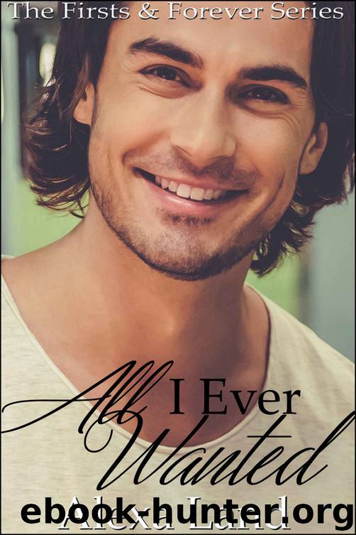 All I Ever Wanted by Alexa Land