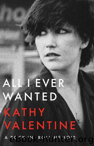 All I Ever Wanted by Kathy Valentine
