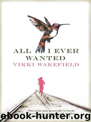 All I Ever Wanted by Vikki Wakefield