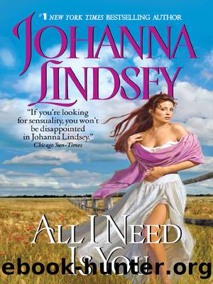All I Need Is You? by Johanna Lindsey