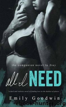 All I Need by Goodwin Emily