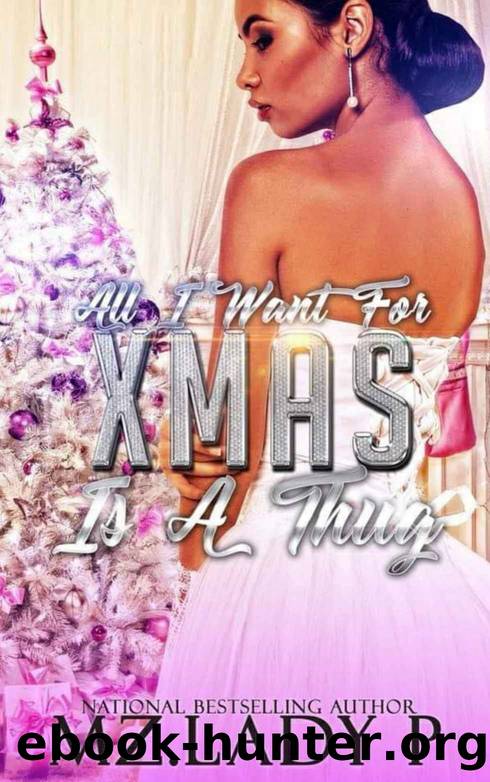 All I Want For Christmas Is A Thug by Mz. Lady P