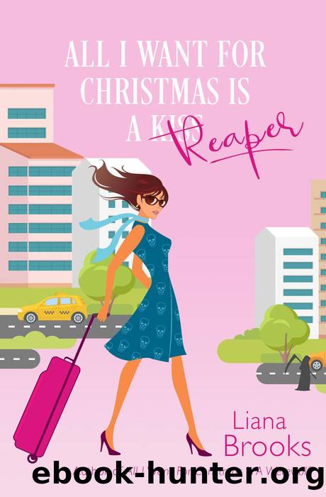 All I Want For Christmas Is a Reaper by Liana Brooks