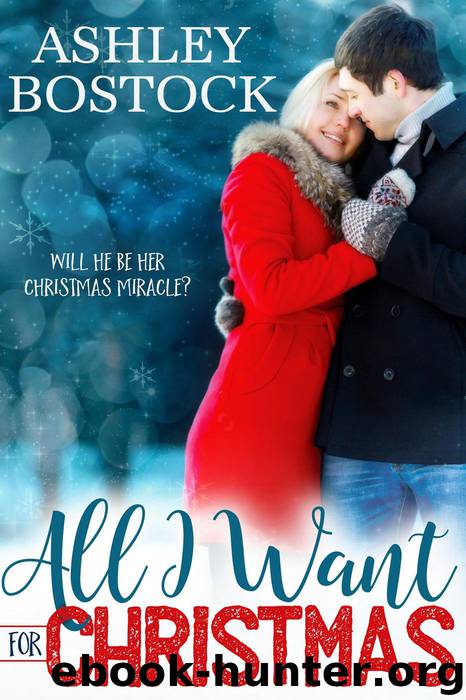 All I Want For Christmas by Ashley Bostock