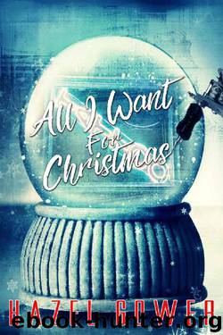 All I Want For Christmas by Hazel Gower