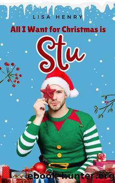 All I Want For Christmas is Stu by Lisa Henry
