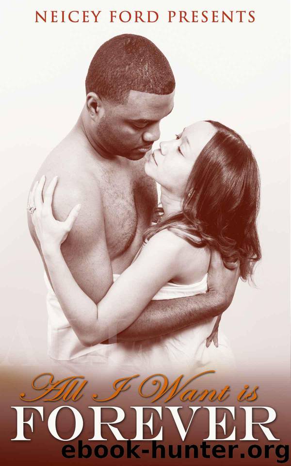 All I Want Is Forever by Ford Neicey