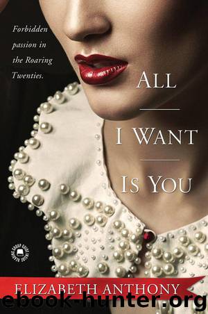 All I Want Is You by Elizabeth Anthony