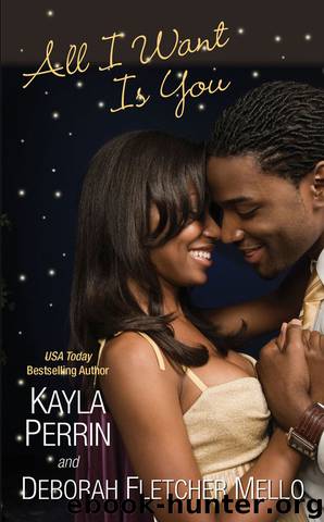 All I Want Is You by Kayla Perrin