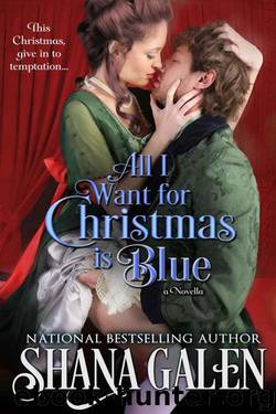 All I Want for Christmas Is Blue by Shana Galen