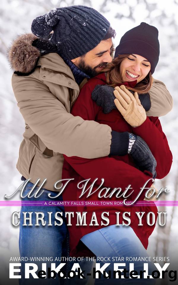 All I Want for Christmas Is You by Erika Kelly