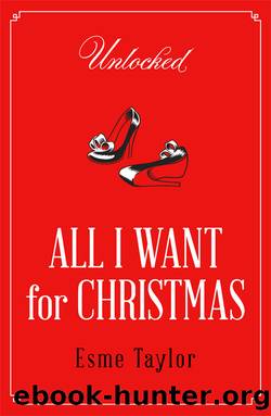 All I Want for Christmas by Esme Taylor