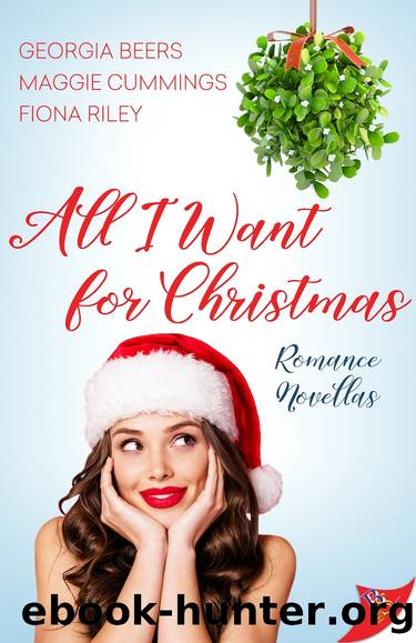 All I Want for Christmas by Georgia Beers & Maggie Cummings & Fiona Riley