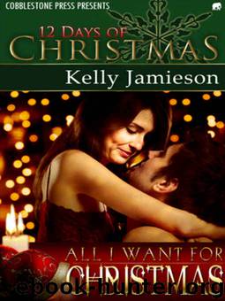 All I Want for Christmas by Kelly Jamieson