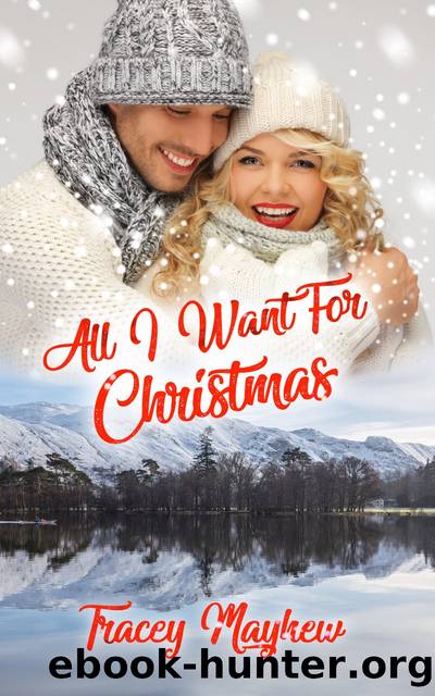 All I Want for Christmas by Tracey Mayhew