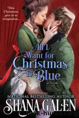 All I Want for Christmas is Blue by Shana Galen