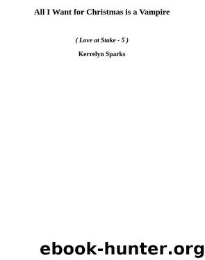 All I Want for Christmas is a Vampire (las-5) by Kerrelyn Sparks