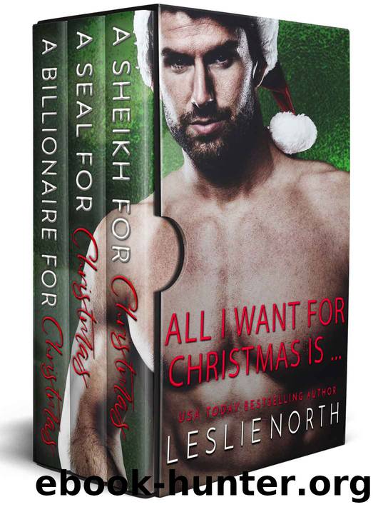 All I Want for Christmas is…: The Complete Series by North Leslie